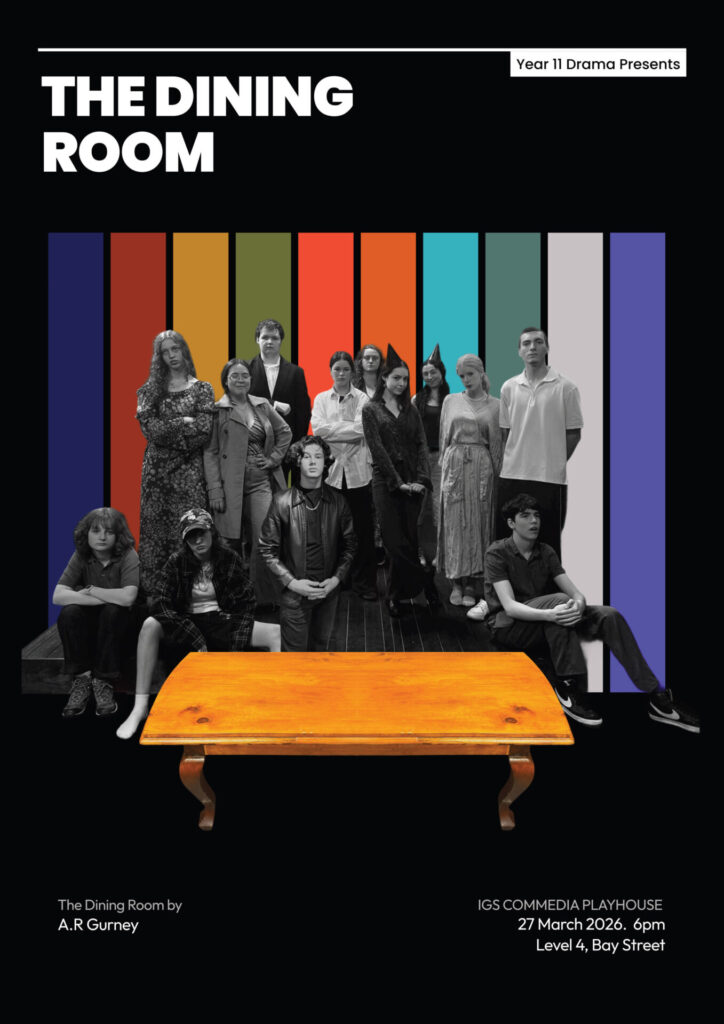 A group of students pose in front of colourful vertical stripes behind a bright yellow table. The poster reads “The Dining Room,” advertising a Year 11 drama play on 27 March 2024 at IGS Commedia Playhouse.