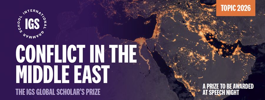 Purple and orange poster for Conflict in the Middle East, highlighting the Global Scholar’s Prize 2026, shows a map of the Middle East at night with lit cities. The prestigious prize is awarded at Speech Night. “Topic 2026” appears in the corner.